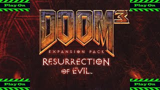 Play On. Летсплей Doom 3: Resurrection of Evil. #2