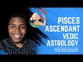 Pisces ascendant including health all 12 houses ascendant lord in all houses nakshatras dashas