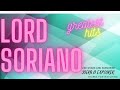 Lord Soriano Greatest Hits