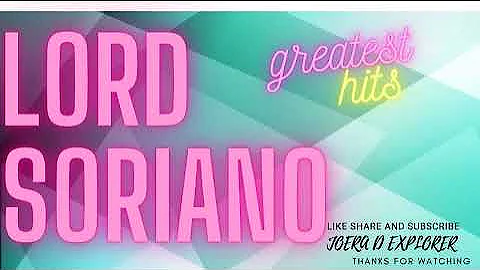 Lord Soriano Greatest Hits