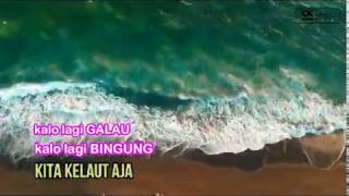 Kelaut aja by kaka slank