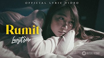 Langit Sore  : RUMIT (Official Lyric Video) - OST. MARIPOSA
