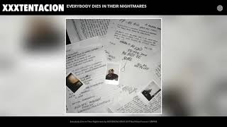 Xxxtentacion Everybody Dies In Their Nightmares 1h