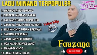 FAUZANA - LAGU MINANG TERBARU FULL ALBUM TERPOPULER 2024 - Marindu Rindu Surang - Tungkek Mambaok 🎶