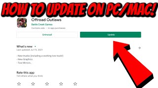 How To Update Offroad Outlaws On PC/Mac!