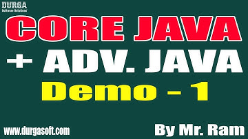 CORE JAVA + ADV. JAVA tutorials || Demo - 1 || by Mr. Ram On 12-10-2021 @9AM IST