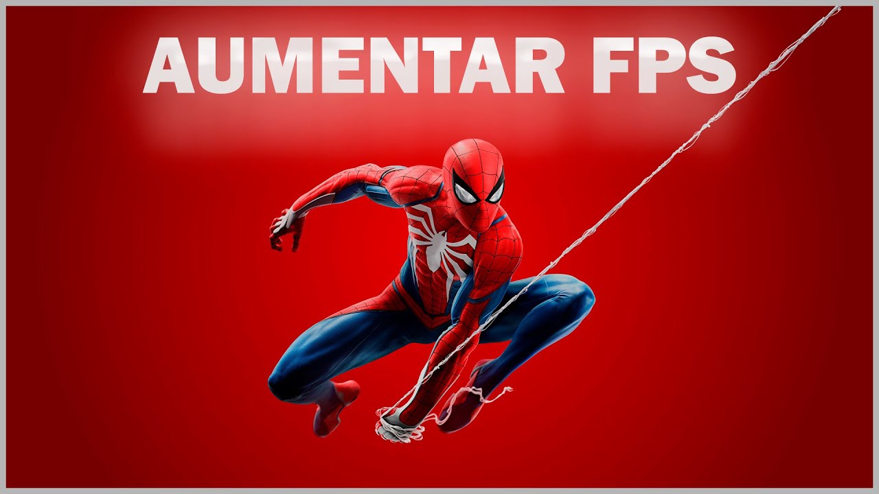 Spider Man : Como Aumentar Fps E Rodar Em Pc Fraco Método Atualizado!