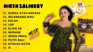 NIKEN SALINDRY 'SURGA ATAU NERAKA' || FULL ALBUM VIDEO || TERBARU || TRENDING VIRAL TERBARU 2024