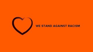 We Stand Against Racism