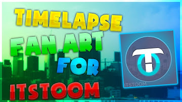 Timelapse Fan art For ItsToom | Paint.net