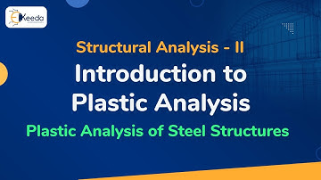Introduction to Plastic Analysis - Plastic Analysis of Steel Structures - Structural Analysis 2