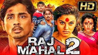 Raj Mahal 2  राजमहल 2 (HD)  South Horror Comedy Hindi Dubbed Full Movie | Sundar C., Siddharth