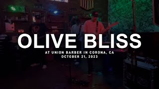 Olive Bliss @ Union Barber in Corona, CA 10-21-2023 [FULL SET]