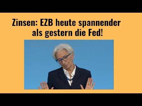 Zinsen: EZB heute spannender als gestern die Fed! Videoausblick