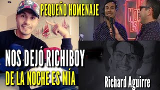 Perú De Lut0 Richiboy De La Noche Es Mia Nos Dejó Homenaje A Richard Aguirre