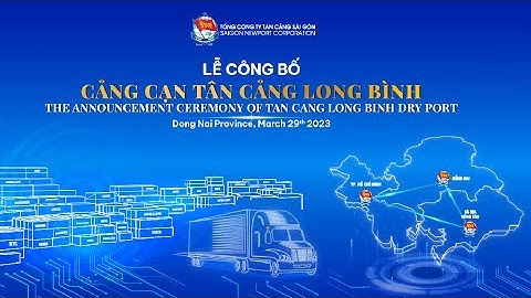 [#SNP_Event] Lễ công bố Cảng cạn Long Bình