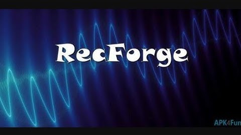 Best sound recording app for android (RecForge II Pro Version) 100% free!