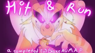 Hit and Run - Complete Evil Blaze AU MAP
