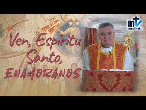 “Ven, Espíritu Santo, Enamóranos” | Homilía, Domingo de Pentecostés, Solemnidad | P. Santiago M.