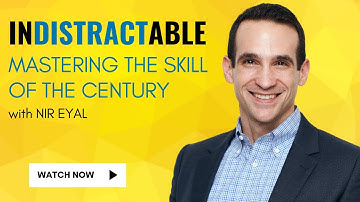 Indistractable: Mastering the Skill of the Century