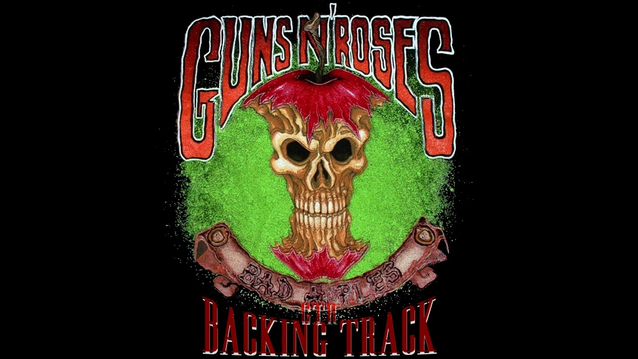 Guns N' Roses Bad Apples GTR Backing Track