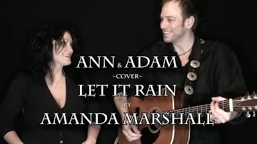 Let It Rain - Ann & Adam - Amanda Marshall Cover - Video @ 292