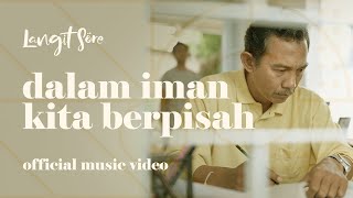 LANGIT SORE - DALAM IMAN KITA BERPISAH (Official Music Video - OST Rumit The Series)