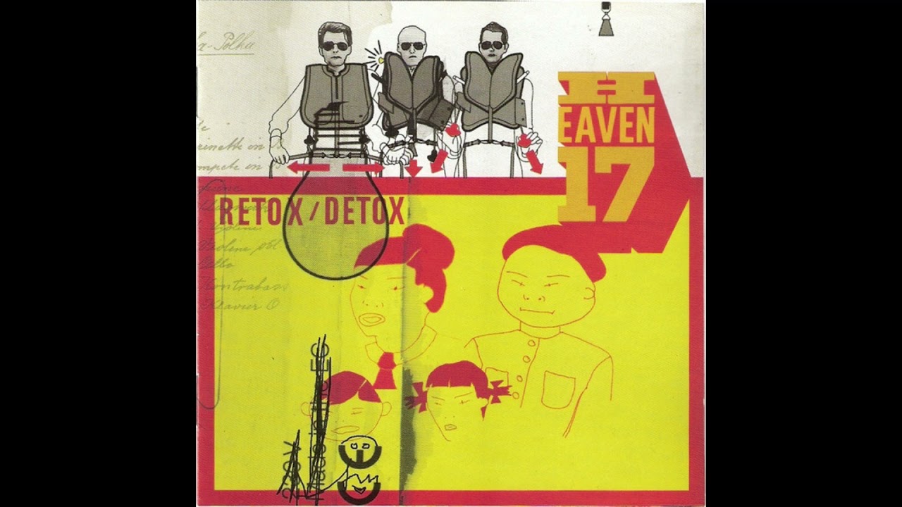Heaven 17 — Heaven 17 (Retox/Detox) - Play To Win (M@krohart