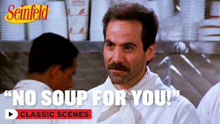 'No Soup For You!' | The Soup Nazi | Seinfeld