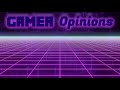 Gamer opinions full intro  outro songs