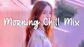 Relaxing morning songs - Morning vibes chill mix music morning screenshot 2
