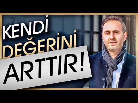 KENDİ DEĞERİNİ ARTTIRMAK! (İNSAN BİR ELMAS GİBİDİR! KENDİ DEĞERİNİ BUL VE ARTTIR!)