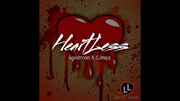 xGoldman x CJrapz - Heartless Remix (Lyrics Video)