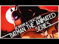 Самый лучший и самый необъятный сериал о Бэтмене | Анализ Batman The Animated Series / Бэтмен 1992