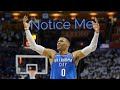 Russell Westbrook Mix "Notice Me" 2018