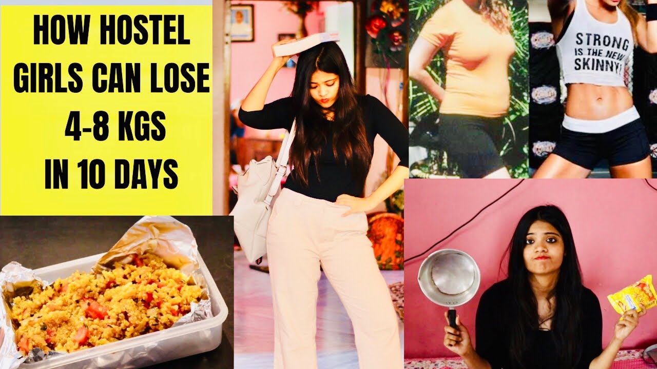 How Hostel Girls Can Lose 4 8 Kgs In 10 Days Low Budget Diet Workout Plan Somya Luhadia Youtube