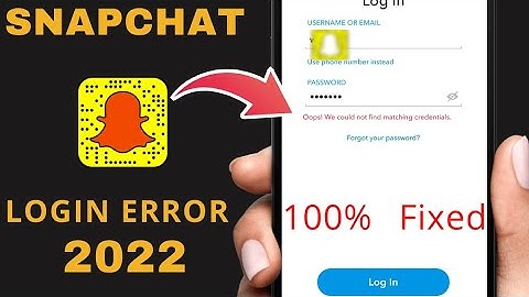 How to Fix Could not Find Matching Credentials on Snapchat | How to Fix Snapchat Login Error 2022