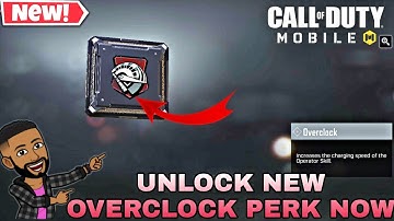HOW TO UNLOCK NEW OVERCLOCK PERK IN SEASON 3 CALL OF DUTY MOBILE COD MOBILE