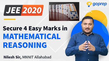 Secure 4 Easy Marks in Mathematical Reasoning | JEE Main 2020 | Maths Tips | Goprep JEE | Nilesh Sir
