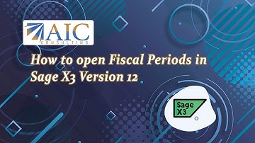 How to open Fiscal Periods in Sage X3 Version 12