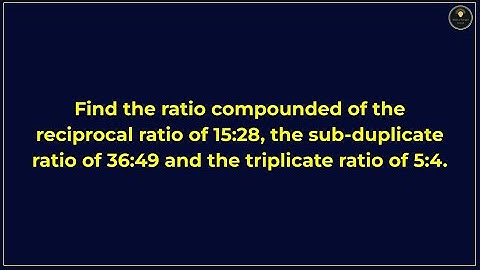 Mastering Ratio and Proportion: A Complete Guide for ICSE, CBSE, SSC and Other Competitive Exams-IX