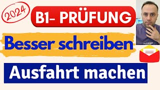 Prüfung B1 Brief schreiben / DTZ GAST B1 / Übungen Teil Schreiben / Eine Ausfahrt machen