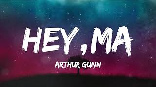 Arthur Gunn - Hey, Ma (Lyrics) | Mother's Day Special