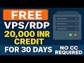 FREE VPS/RDP WITH 20K INR CREDIT | 2025 | (NEVER SEEN ON YT)