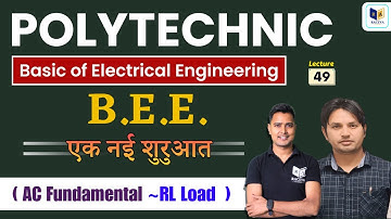 Basic Electrical Engineering ( BEE ) for BTEUP 2nd Semester: Lec-49 [ AC Fundamental ~RL Load ]