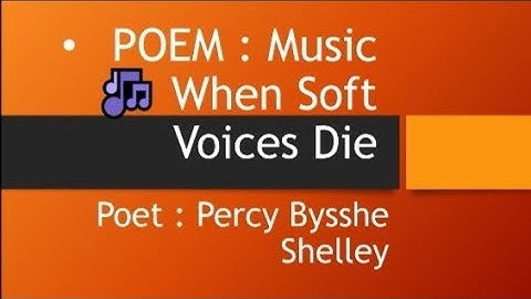 Poem:Music 🎵 When Soft Voices Die by Percy Bysshe Shelley(XII-English Poetry)Urdu Explanation|