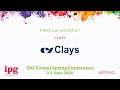 Clays | IPG Virtual Spring Conference 2020