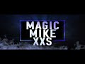 Magic Mike XXS