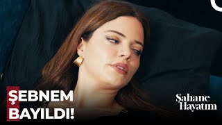 Şebnem Daha Fazla Dayanamadı - Şahane Hayatım