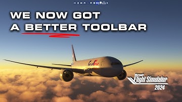 The MUCH BETTER MSFS 2024 Toolbar (FREEWARE Add-on)